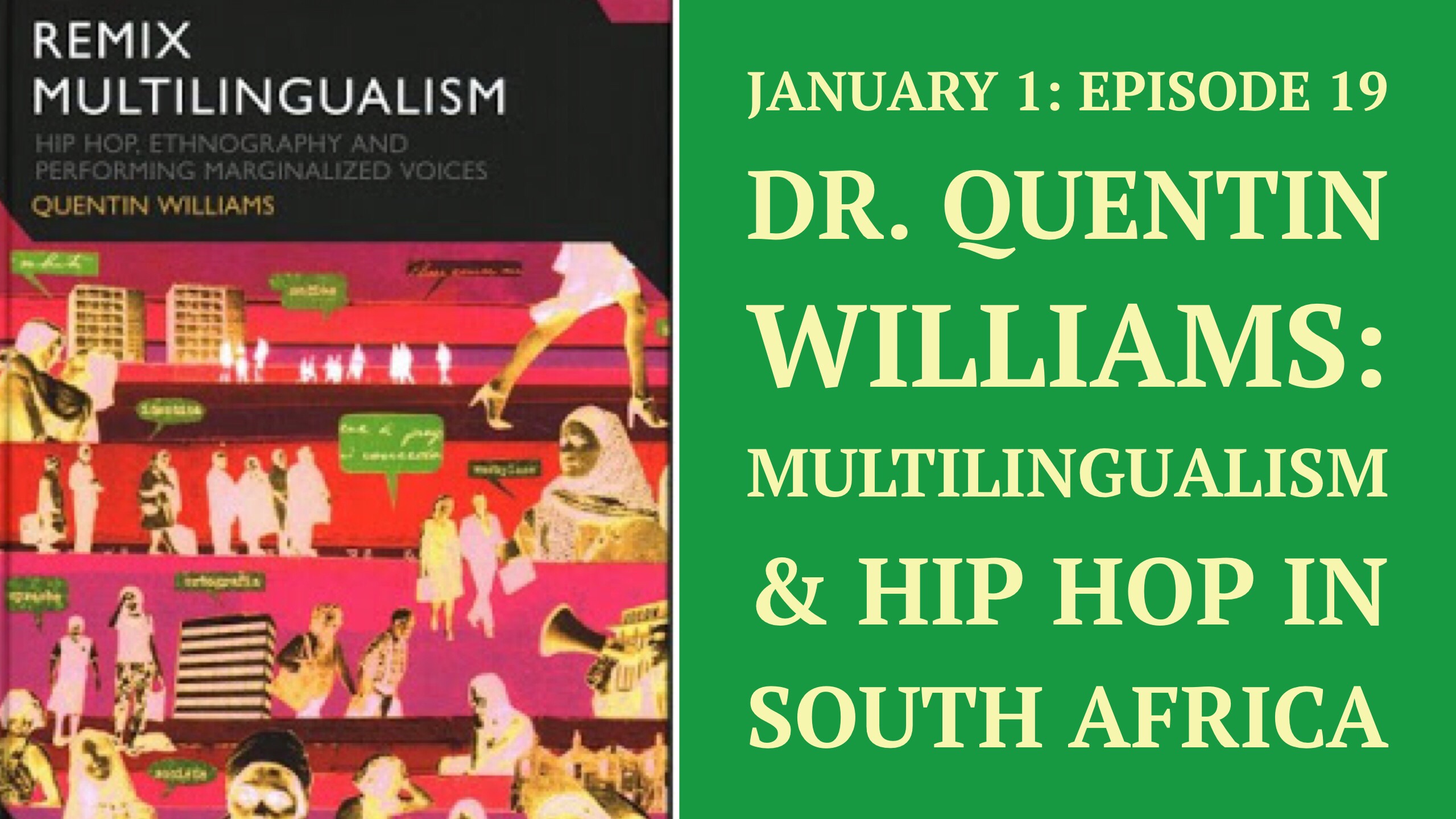 HHAP Episode 19: Quentin Williams on Multilingualism & Hip Hop in South Africa