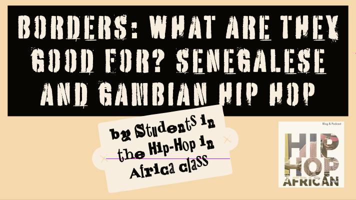 Borders: What are they good for? Senegalese and Gambian Hip Hop
