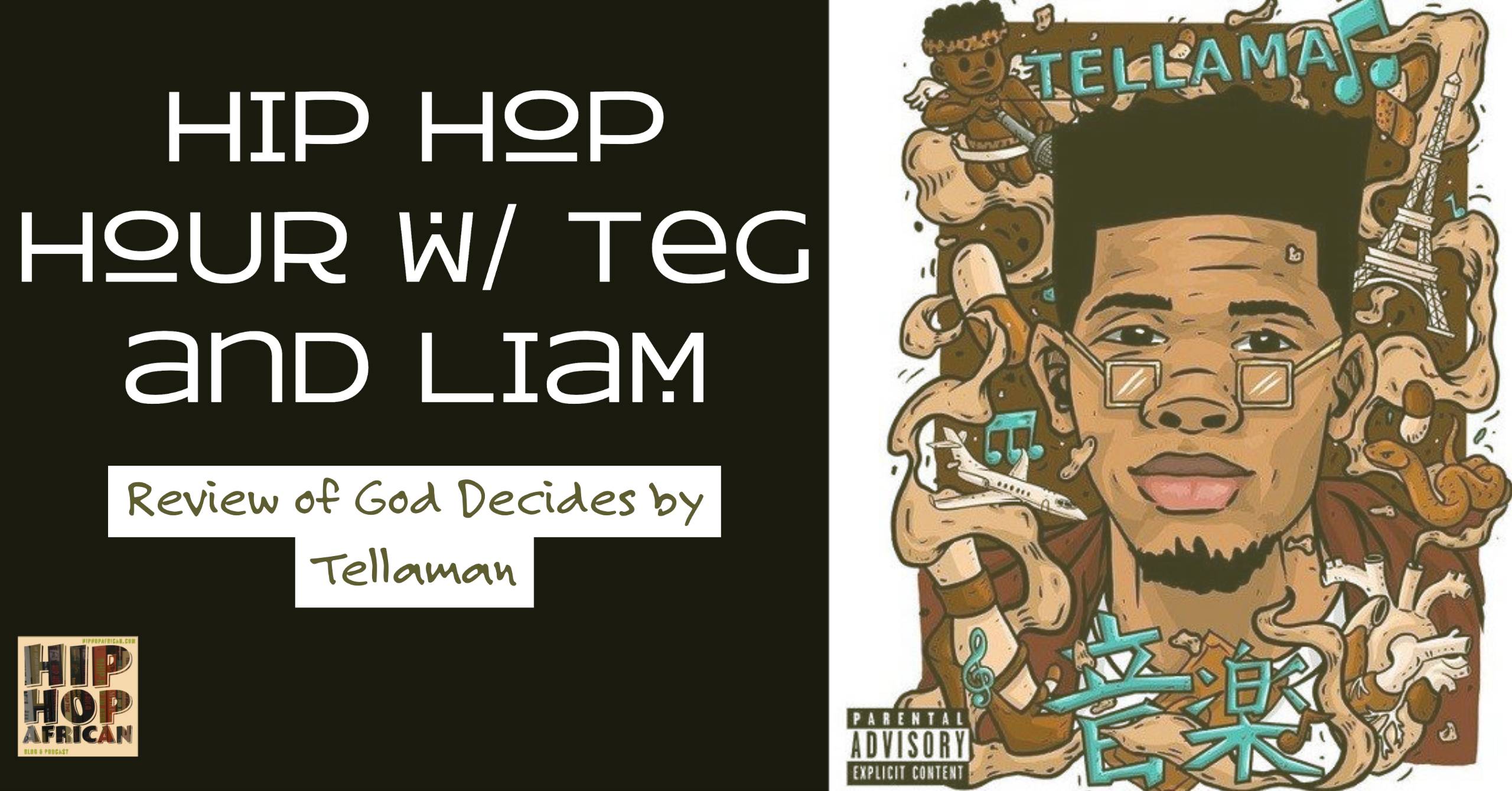Hip Hop Hour: Review of God Decides by Tellaman