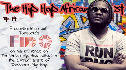 HHAP Ep. 74: Fid Q on Hip Hop, Language, & Culture in Tanzania
