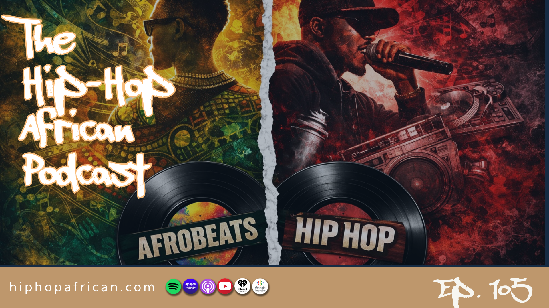Ep. 105: Afrobeats vs. Hip Hop: Why the Distinction Matters